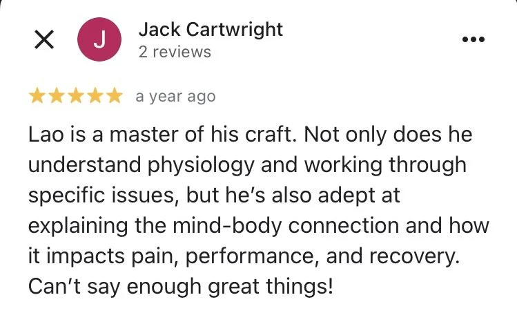 Screenshot of a Google review for a professional named Lao, praising his expertise in physiology, mind-body connection, pain, performance, and recovery.