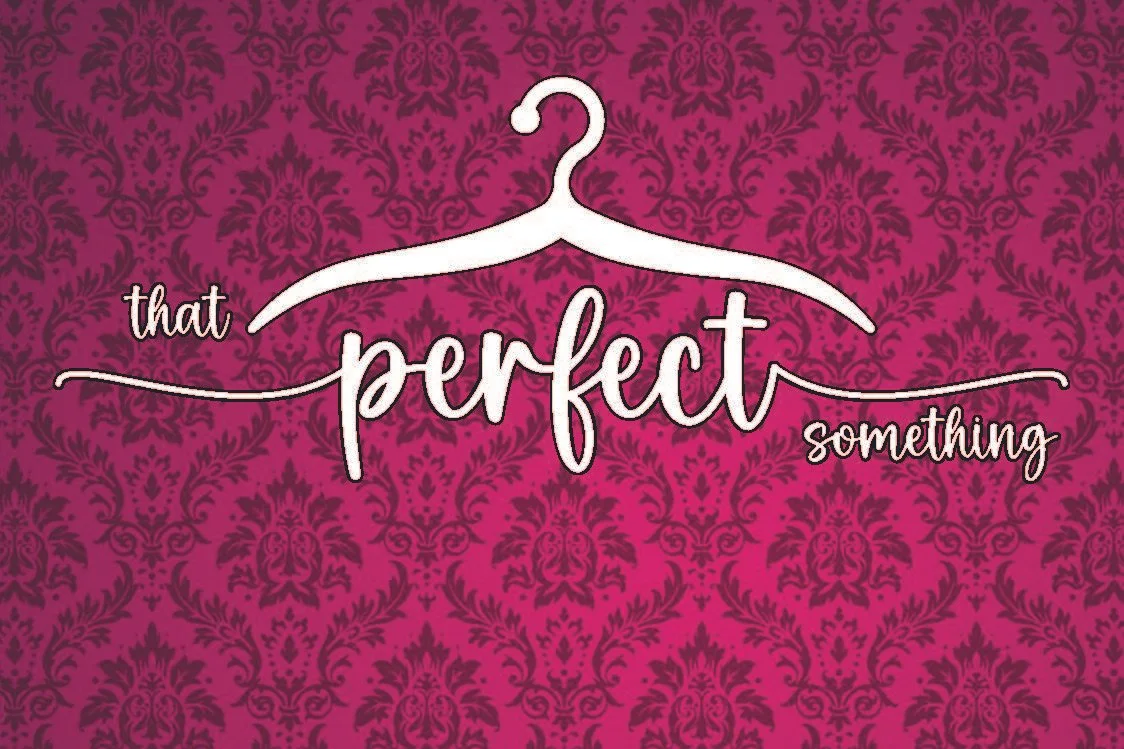 That Perfect Something