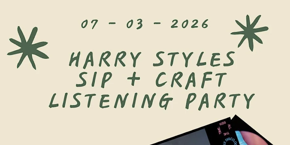 Harry Styles Sip + Craft Listening Party (night 2 of 2) 