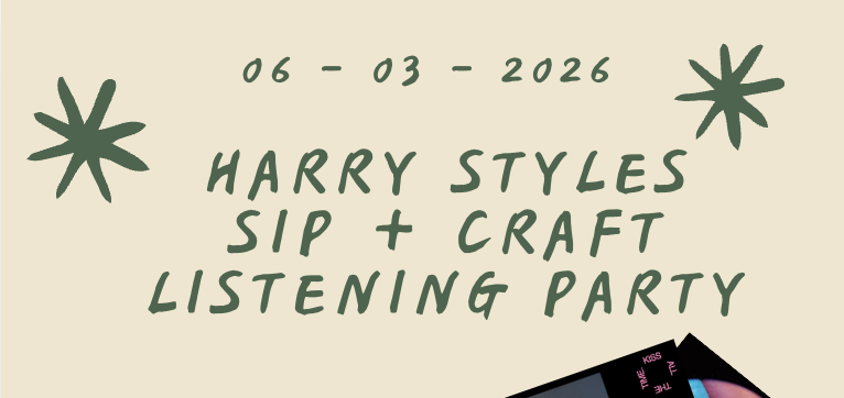 Harry Styles Sip + Craft Listening Party (night 1 of 2)