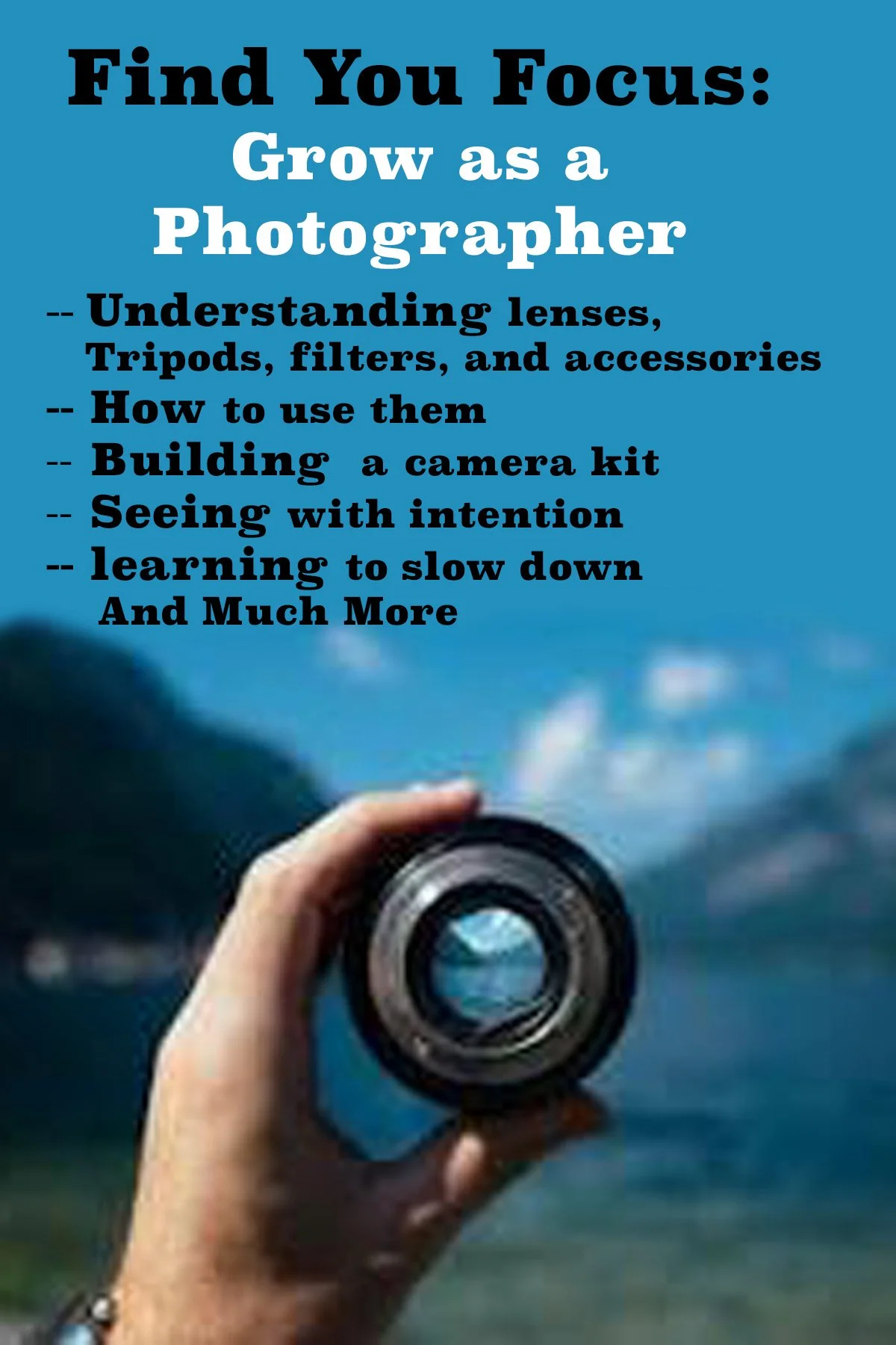 Find Your Focus: Growing as a Photographer