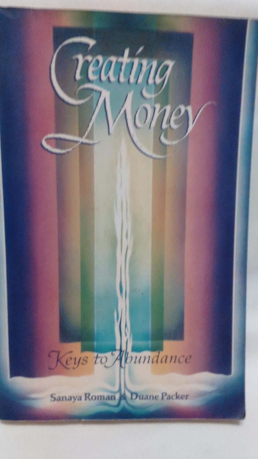 Creating Money, Keys to Abundance