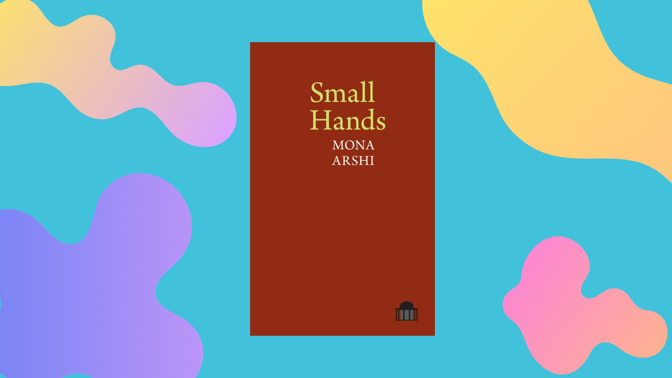 GOBS Poetry Book Club: Mona Arshi's Small Hands