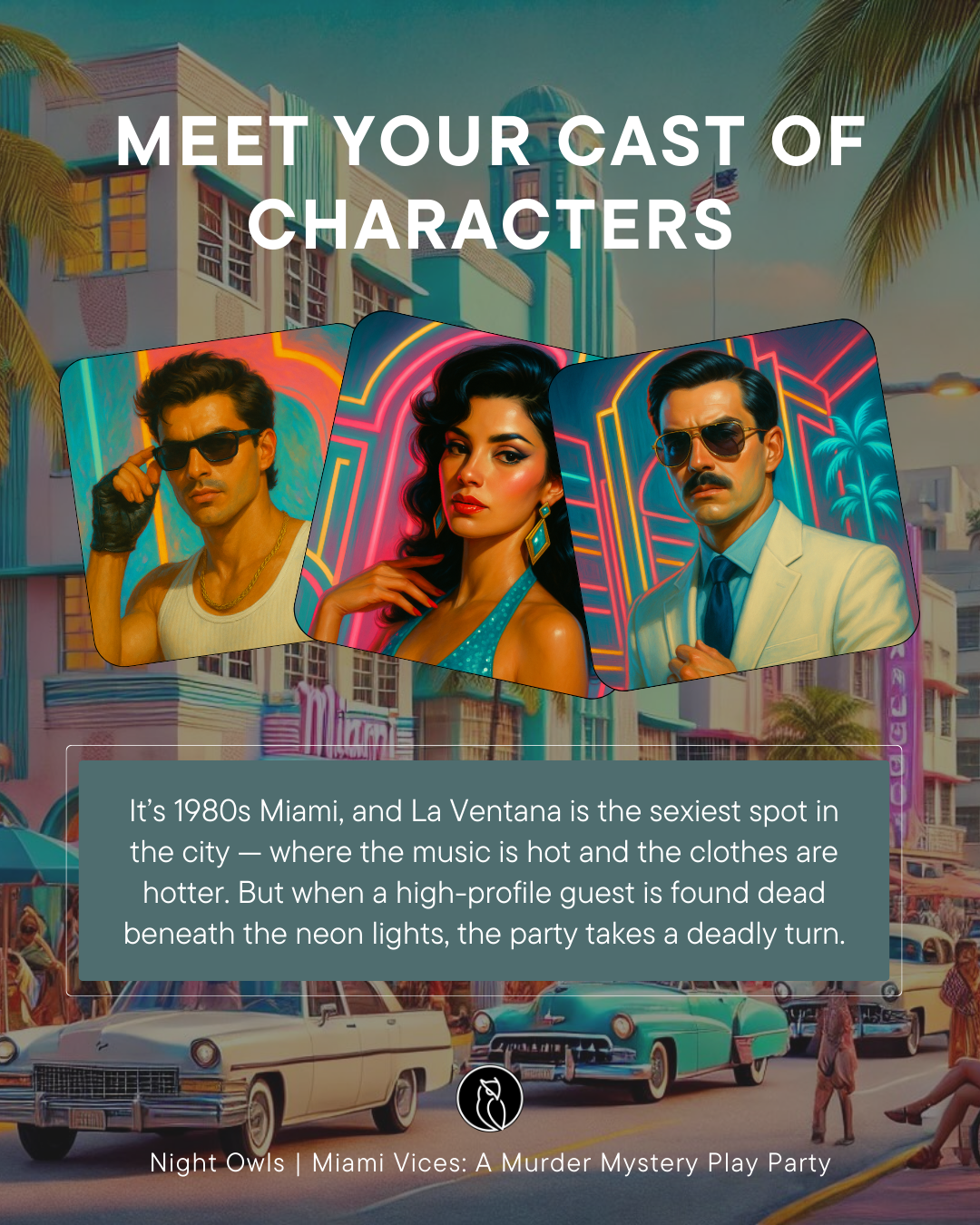Vintage Miami scene with neon-lit buildings, classic cars, and people in 1980s fashion, promoting a murder mystery play called "Night Owls."
