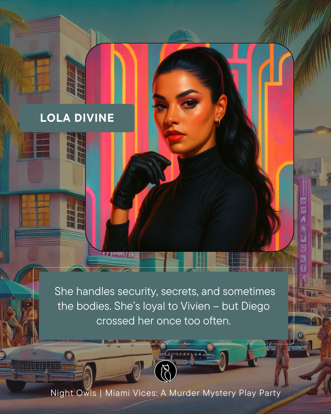 Portrait of Lola Divine in front of neon-lit Miami backdrop, wearing black turtleneck and gloves, with vintage cars and Art Deco buildings in the background.