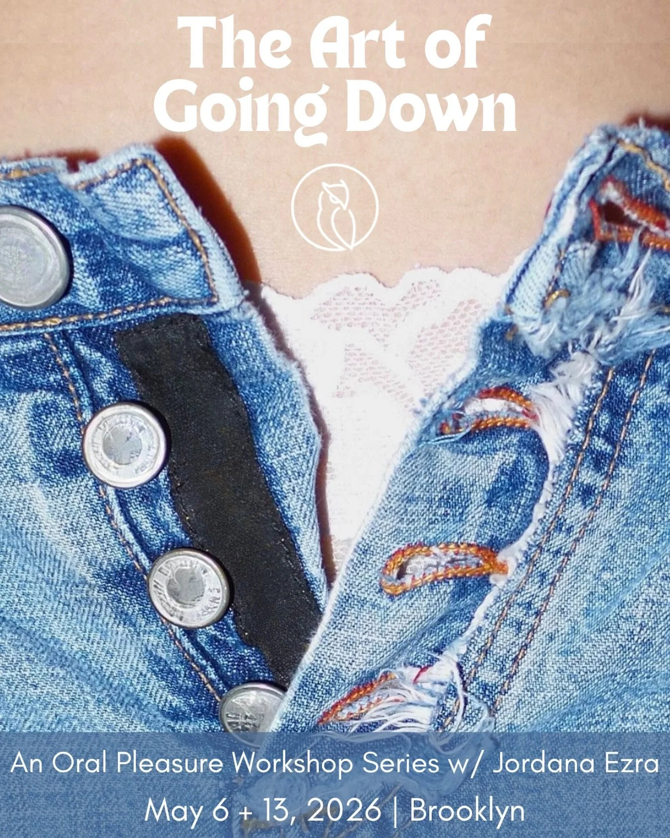 Most people have gone down on a p&mdash;ssy. Far fewer have truly worshipped one.

Most people have given head. Far fewer know how to make it unforgettable. 

The Art of Going Down is a hands-on workshop series for pairs who want to explore oral in a