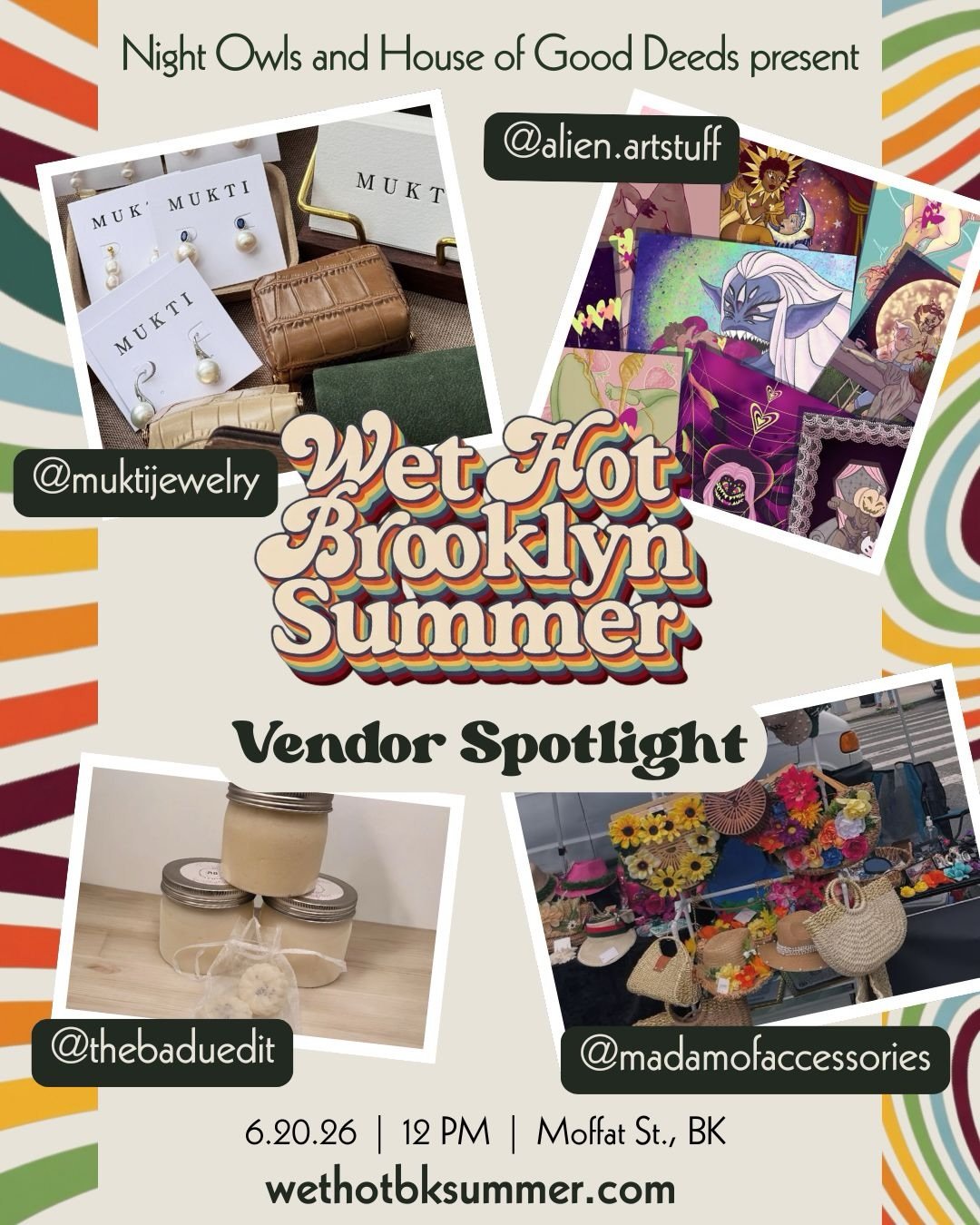 At Wet Hot Brooklyn Summer, we partner with ethical contributors who embrace identity, diversity, creativity, and community 🌞🌈

Every vendor, brand, artist, and collaborator is thoughtfully vetted to ensure alignment with the spirit of the event: c