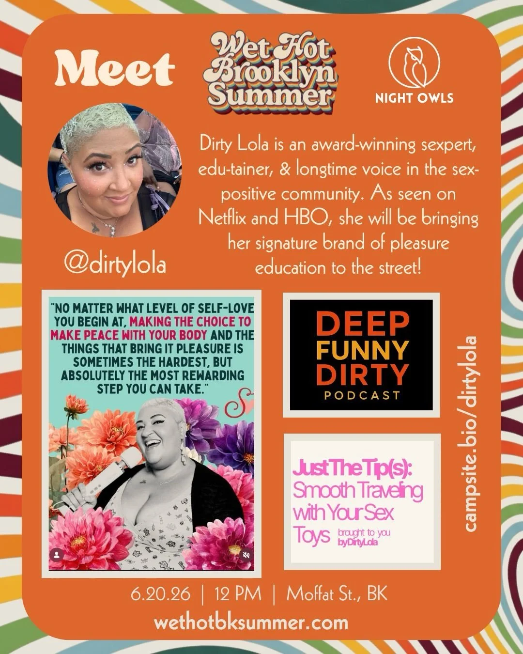 Welcome @dirtylola to Wet Hot Brooklyn Summer!

Dirty Lola is an award-winning sexpert, edu-tainer, &amp; longtime voice in the s*x-positive community. As seen on Netflix and HBO, she will be bringing her signature brand of pleasure education to the 