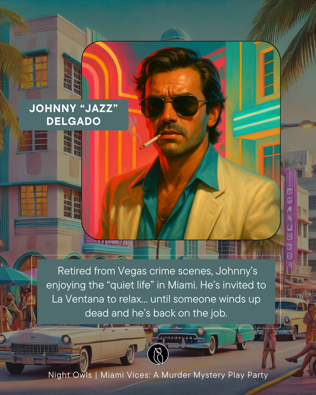 Colorful digital artwork of Johnny 'Jazz' Delgado, a man with dark hair, wearing sunglasses, a beige blazer, and a blue shirt, smoking a cigarette against a neon-lit Miami cityscape background.