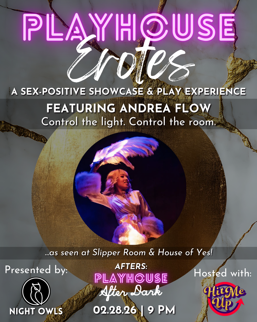 Event poster for Playhouse Erotés, a sex-positive showcase and play experience featuring Andrea Flow. The poster includes a neon sign with the event title, a photo of a performer with a feather in her hand, and event details such as date, time, locat