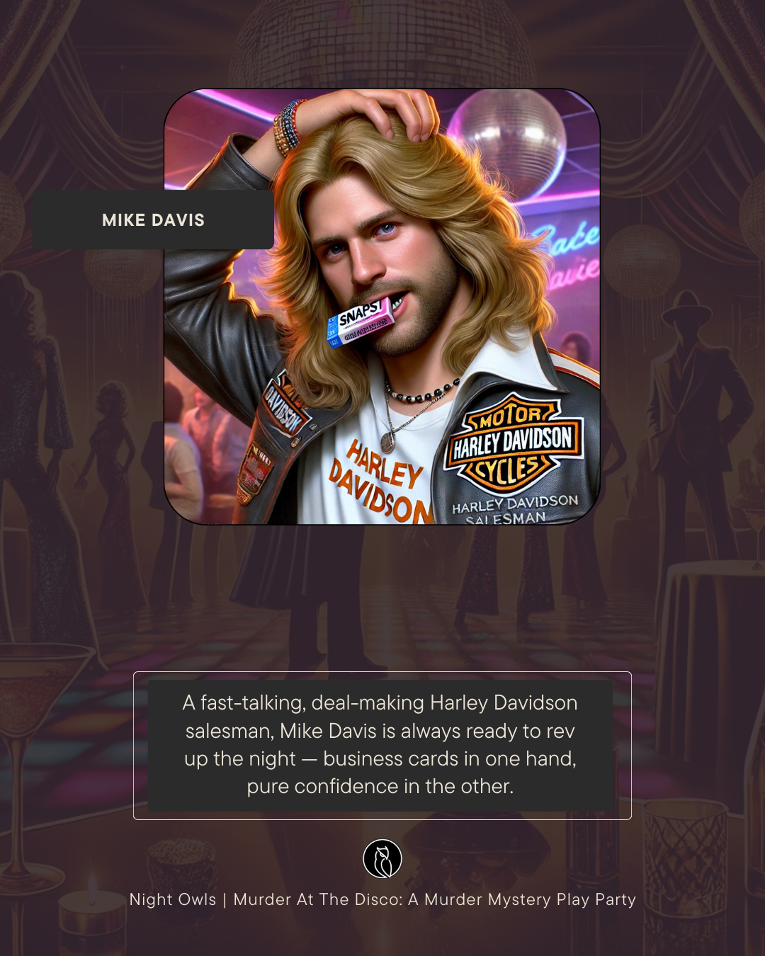 A man with long blonde hair, wearing a Harley Davidson-themed jacket and white shirt, holds business cards in his mouth and has a pack of SNAPS gum in front of his mouth. The background features a dance club scene with disco balls and silhouettes of 