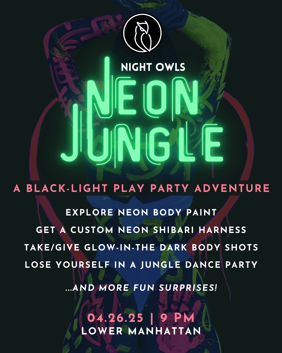 Neon sign reading 'Night Owls Neon Jungle' with colorful body paint and glowing accessories, promoting a black-light party adventure with activities like neon body painting, custom neon shibari harnesses, glow-in-the-dark body shots, and jungle dance