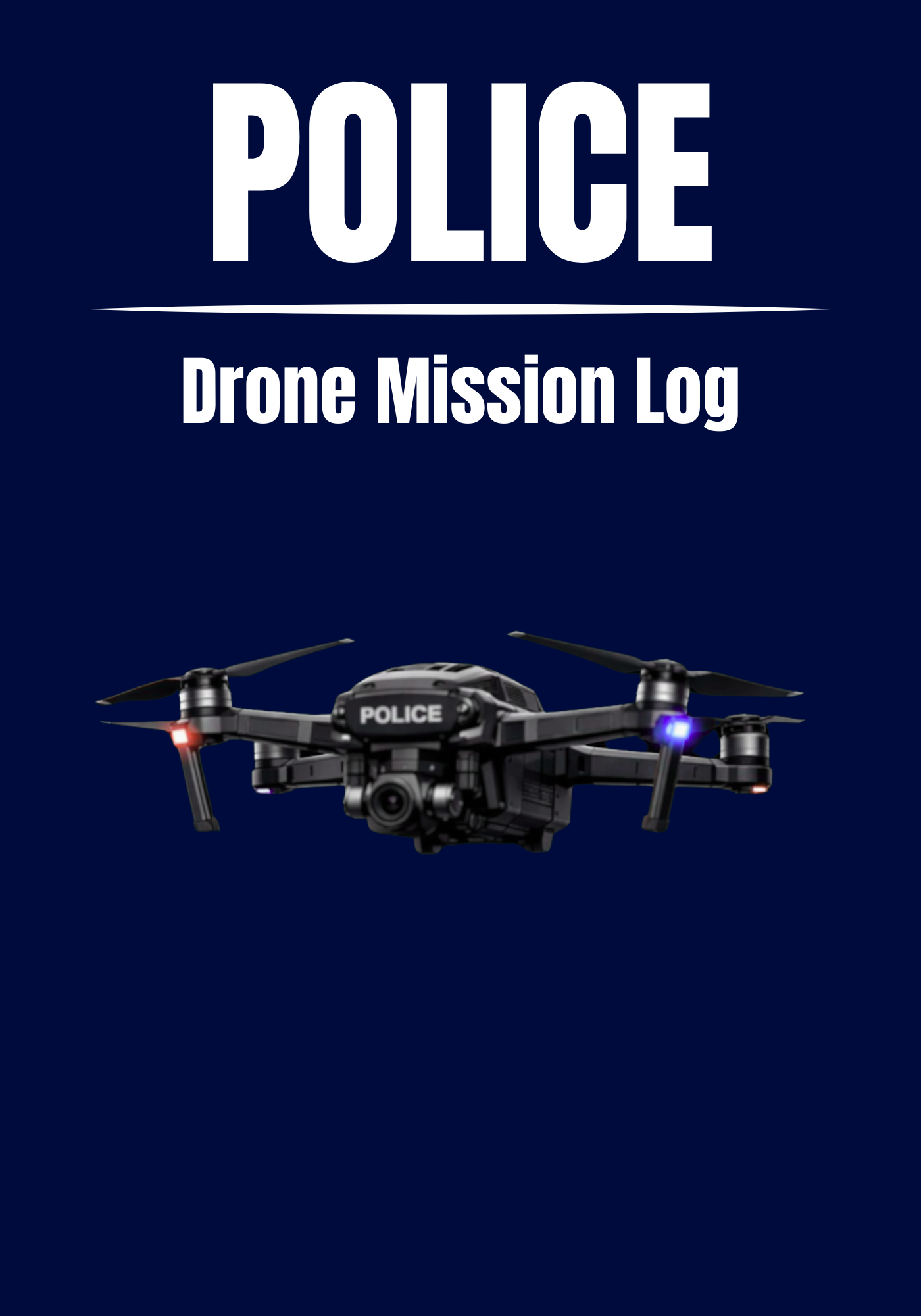 Law Enforcement Drone Mission Logbook
Operational documentation for law enforcement UAS missions

This Law Enforcement Drone Mission Logbook is designed specifically for law enforcement agencies operating unmanned aircraft systems (UAS) in public saf
