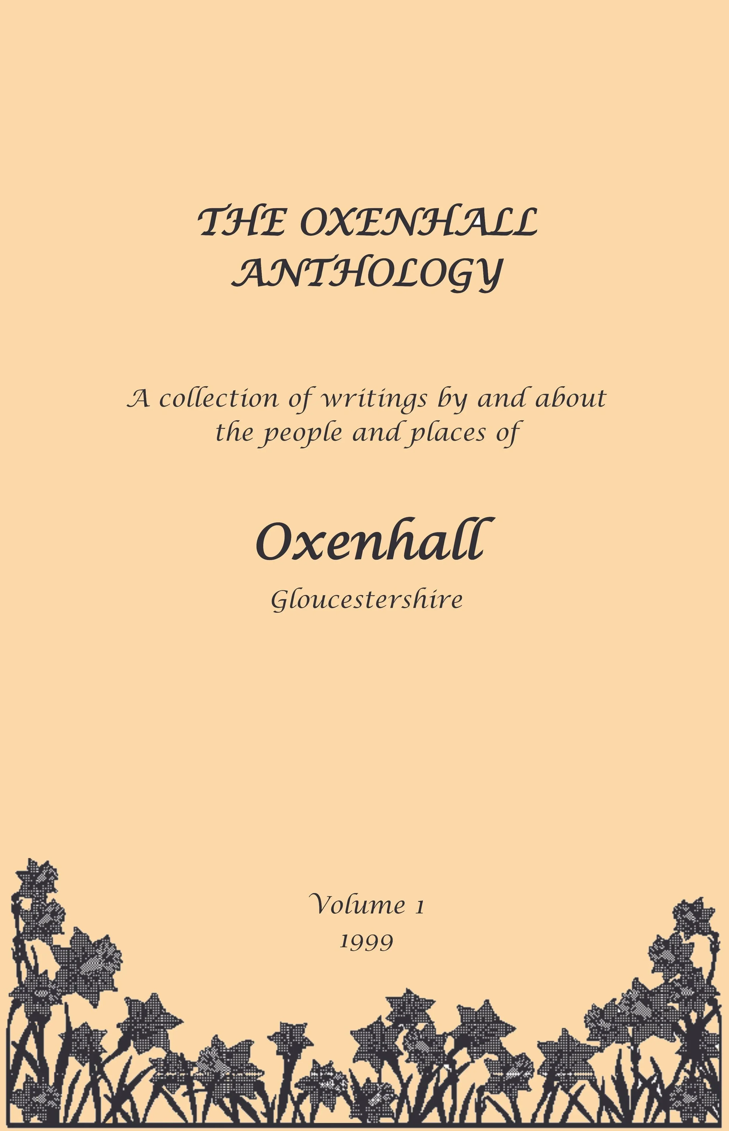 Book cover titled 'The Oxenhall Anthology', with a subtitle about writings related to Oxenhall, Gloucestershire, Volume 1, published in 1999, featuring a decorative floral border at the bottom.