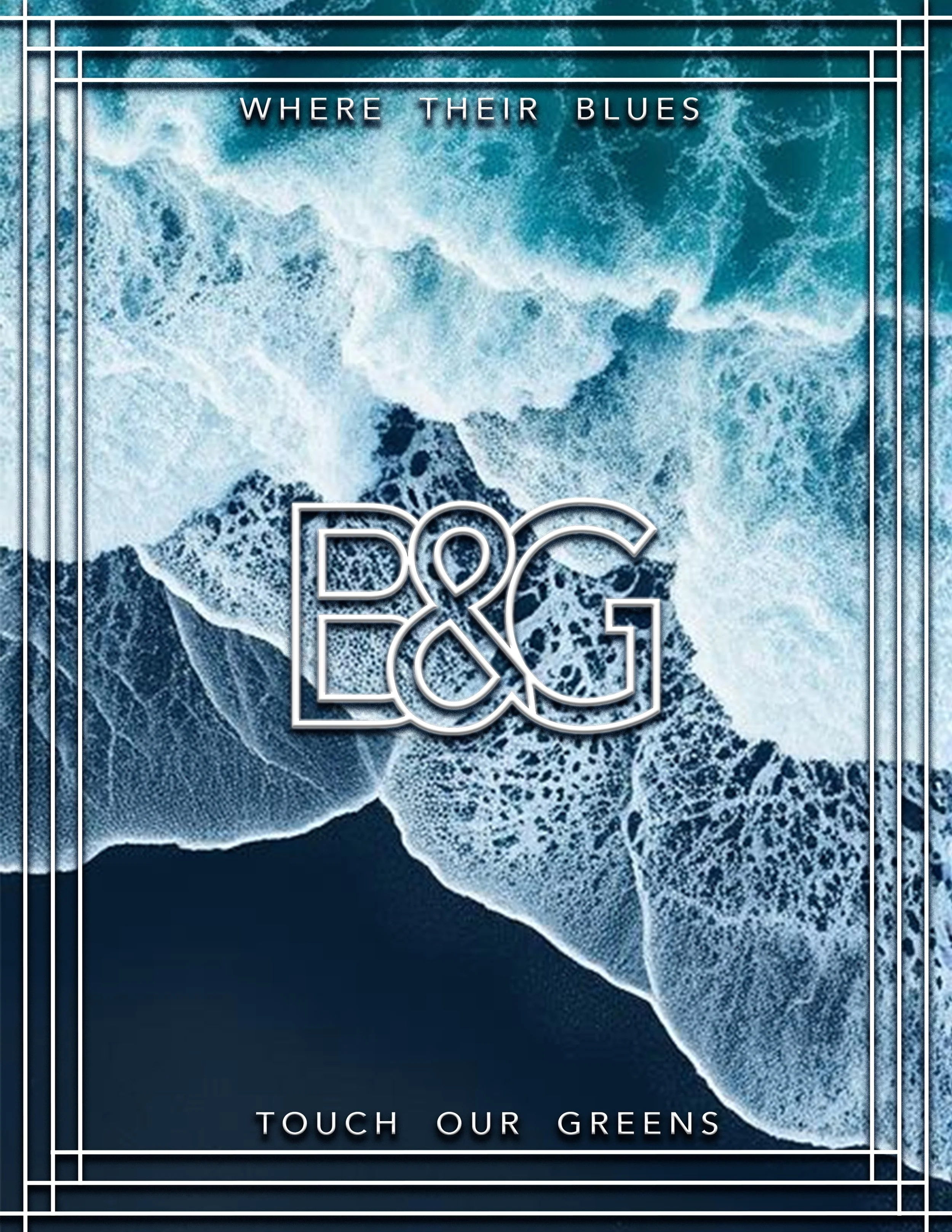An album cover with a blue ocean wave crashing against rocks, with the band name 'E&G' in large letters, the title 'Touch Our Greens' at the bottom, and the phrase 'Where Their Blues' at the top.