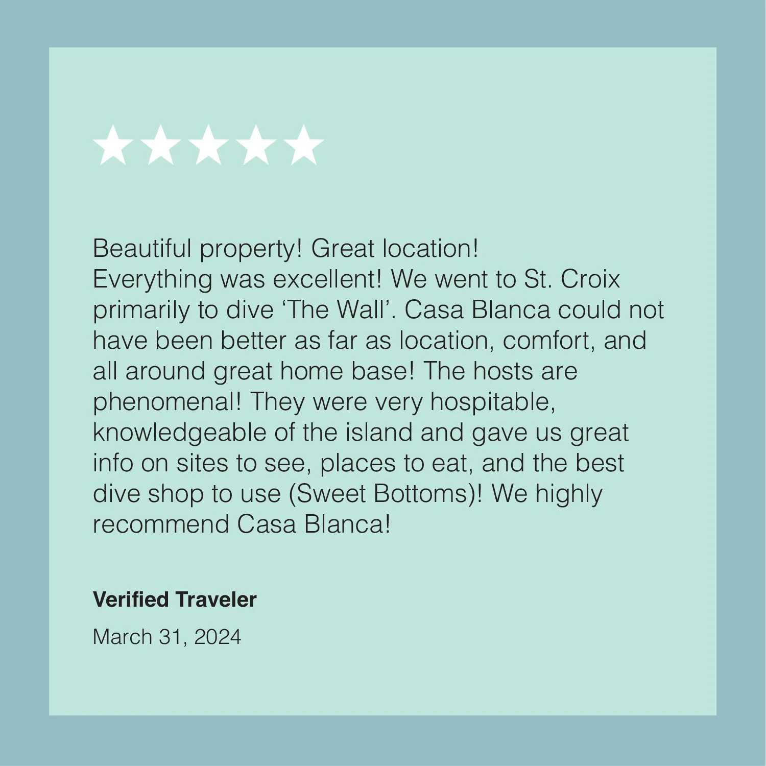 A positive online review praising Casa Blanca in St. Croix, with five stars, dated March 31, 2024, signed by a verified traveler.