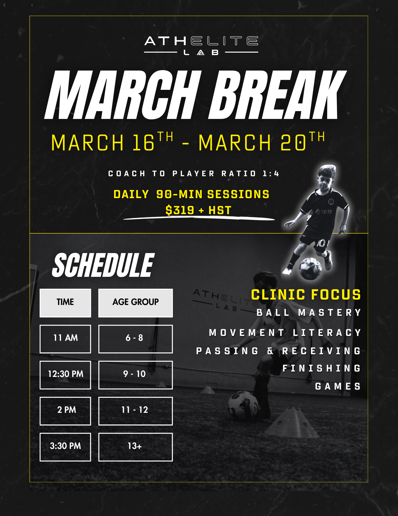 A promotional flyer for Athlete Lab's March Break soccer camp from March 16th to March 20th. It includes camp details, schedule, age groups, daily sessions, cost, and focus areas such as ball mastery, movement literacy, passing, and finishing, with an image of a young boy playing soccer.