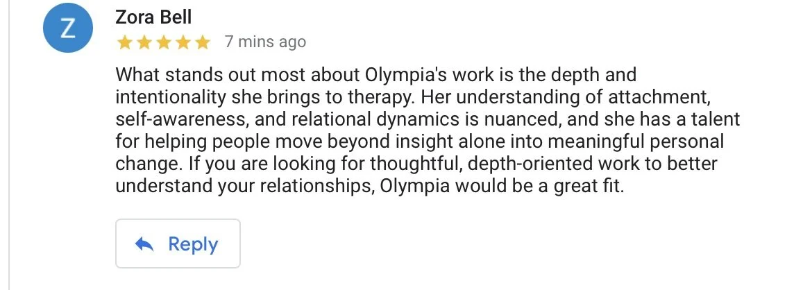 A five-star service review by Zora Bell, praising Olympia's therapeutic work, noting her understanding of attachment, self-awareness, and relational dynamics.
