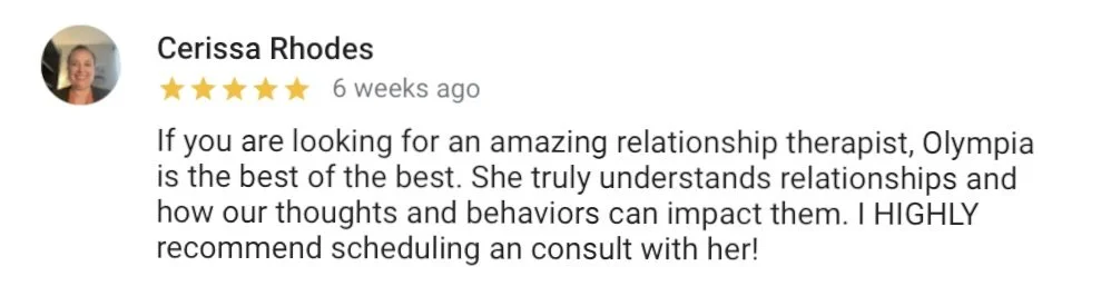 Positive Google review from Cerissa Rhodes, praising Olympia for her understanding of relationships and recommending scheduling a consult.