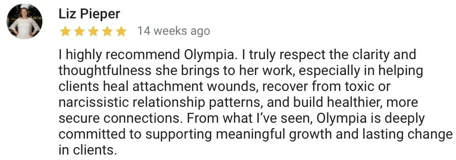 A five-star google review by Liz Pieper praising Olympia for her work helping clients with emotional healing and relationship patterns.