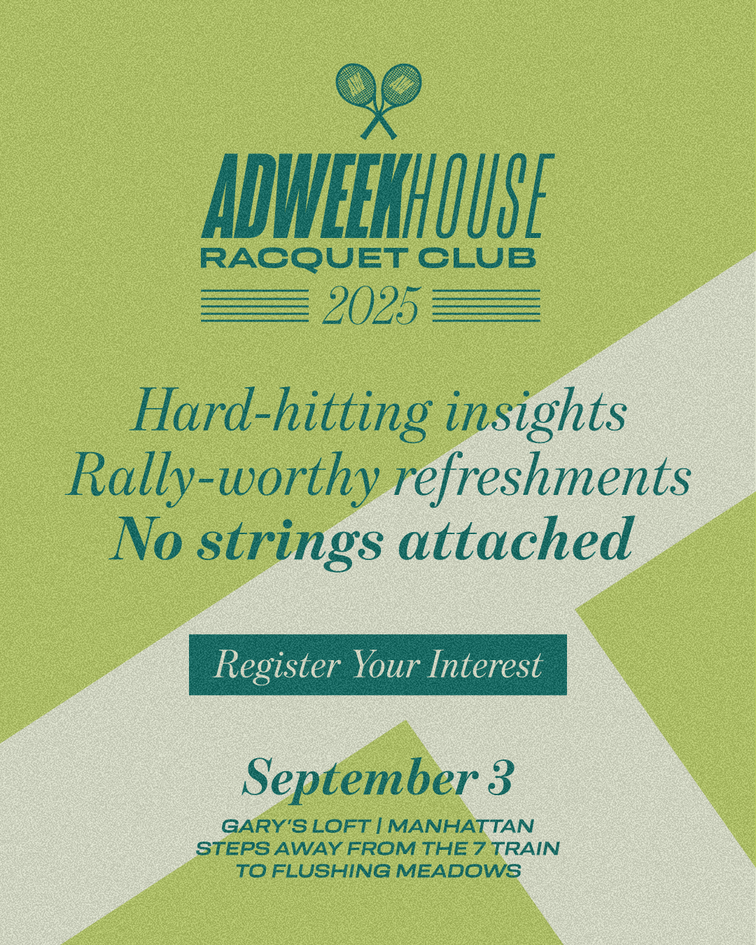 A promotional poster for the ADWEEKHOUSE Racquet Club 2025 event. The poster has a green and white geometric background with a tennis racquet and ball icon at the top. It includes text about golf insights, refreshments, and the event date of Septembe