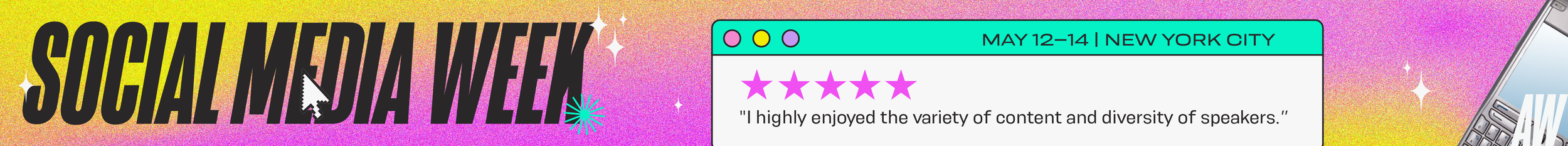 Banner for Social Media Week event in New York City, May 12-14, featuring colorful background, event dates, location, and a quote about the event.