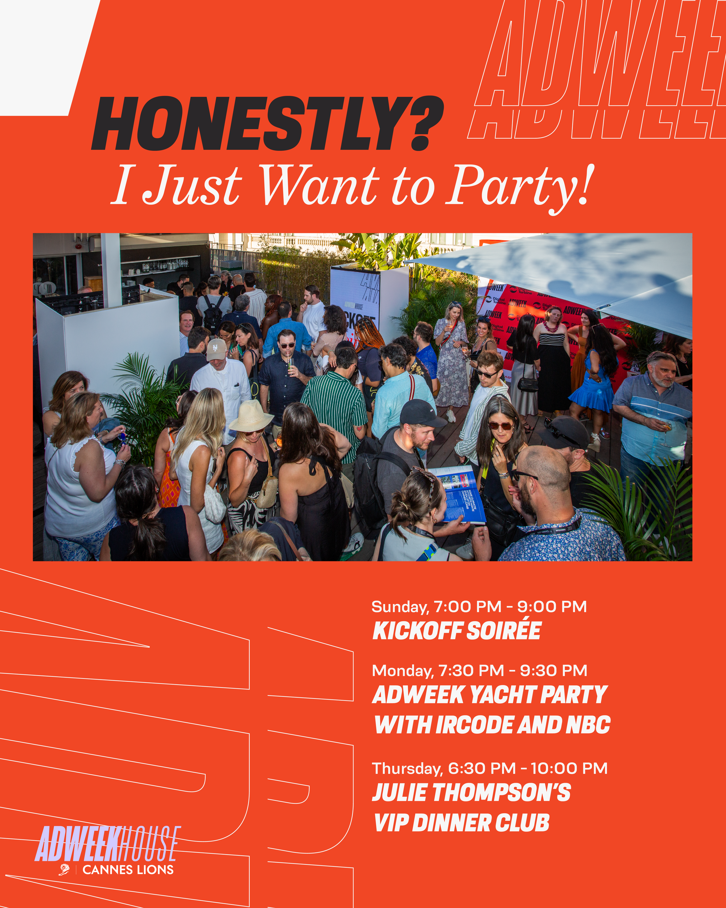 Event poster for Adweekhouse featuring a photo of a crowded outdoor party with people mingling, with text inviting honest participation and listing event dates and times.