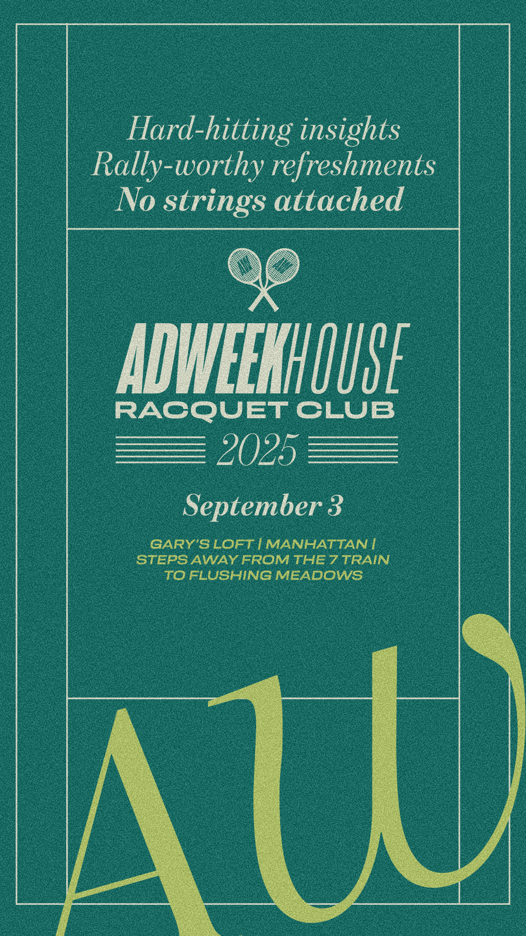 A teal promotional poster for the 2025 AdWeek House Racquet Club event featuring tennis rackets, event date September 3, and location details.