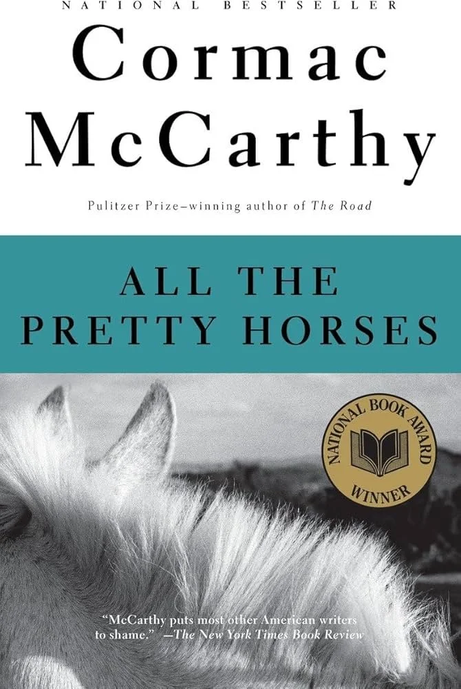 Book cover of 'All the Pretty Horses' by Cormac McCarthy, featuring a close-up black and white photo of a horse's mane and ears with a gold 'National Book Award Winner' seal.