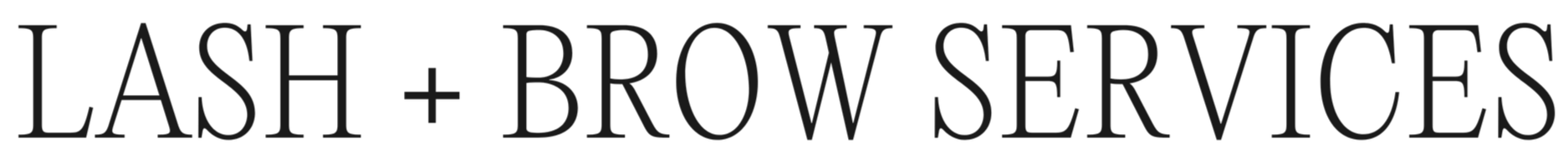 Text reading "Lash + Brow Services" in black on a transparent or white background.