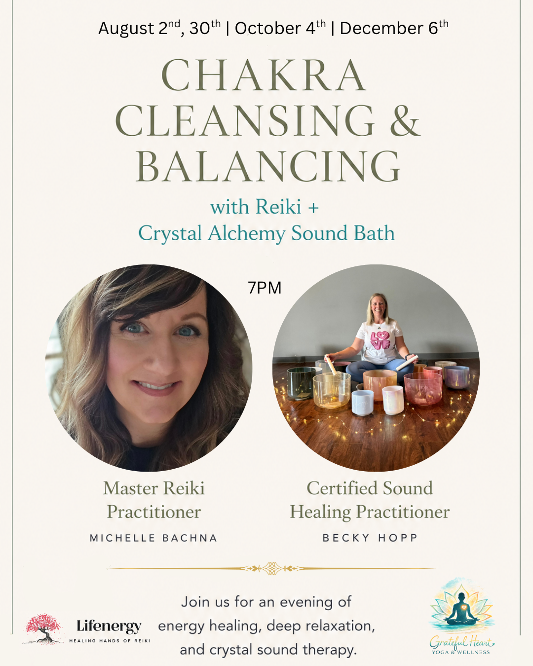 Event poster for Chakra Cleansing and Balancing workshop with Reiki and Crystal Alchemy Sound Bath, scheduled for August 2nd, 30th, October 4th, and December 6th at 7 PM. Features photos of Master Reiki Practitioner Michelle Bachna and sound healing practitioner Becky Hopp, along with logos for Lifenery and Grateful Heart Yoga & Wellness.