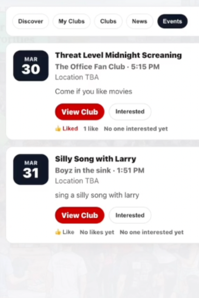 Screenshot of a club event schedule showing two events: 'Threat Level Midnight Screening' on March 30 at 5:15 PM, and 'Silly Song with Larry' on March 31 at 1:51 PM. Both events are listed as location TBA with options to view the club or indicate interest.