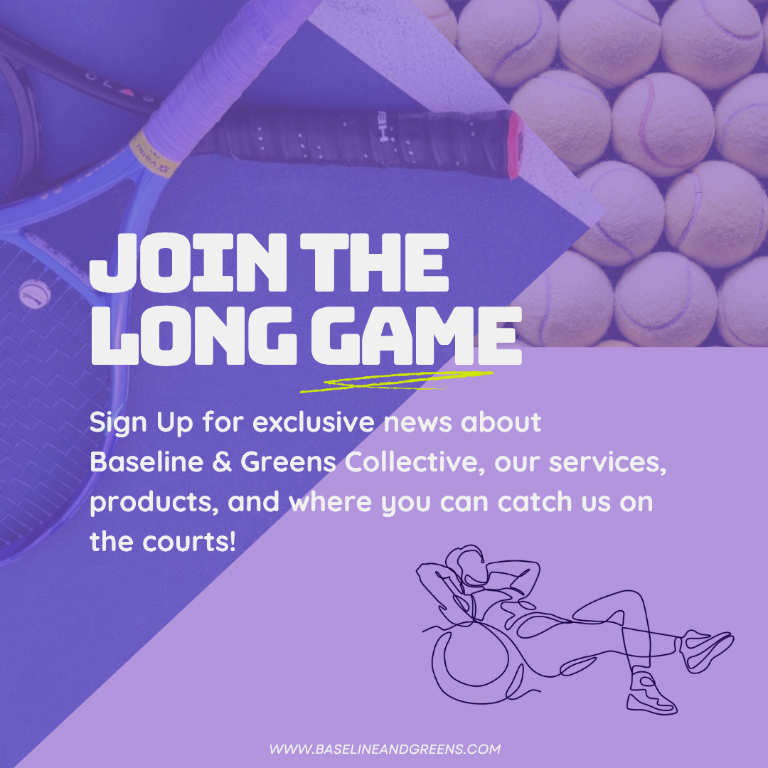 A promotional graphic with tennis balls, a tennis racket, and a line drawing of a person relaxing in a hammock, advertising signing up for news about Baseline & Greens Collective and their services.