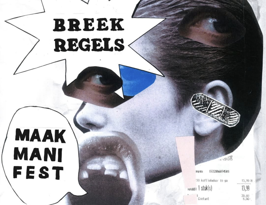 BREEK REGELS! MAAK MANIFEST!