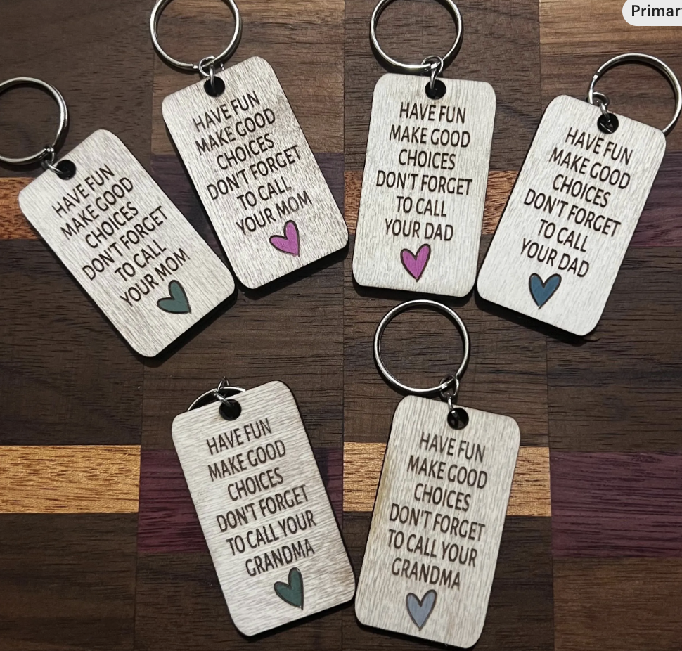 Call your.... Keychains