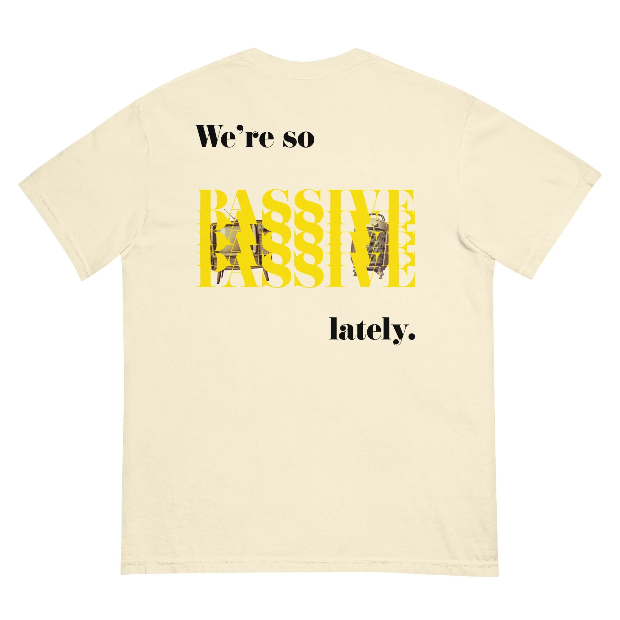 Passive Lyric Tee