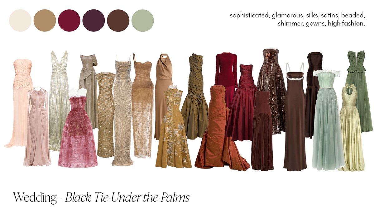 A selection of Black Tie gowns/dresses to inspire attire for guests attending the Wedding Day.