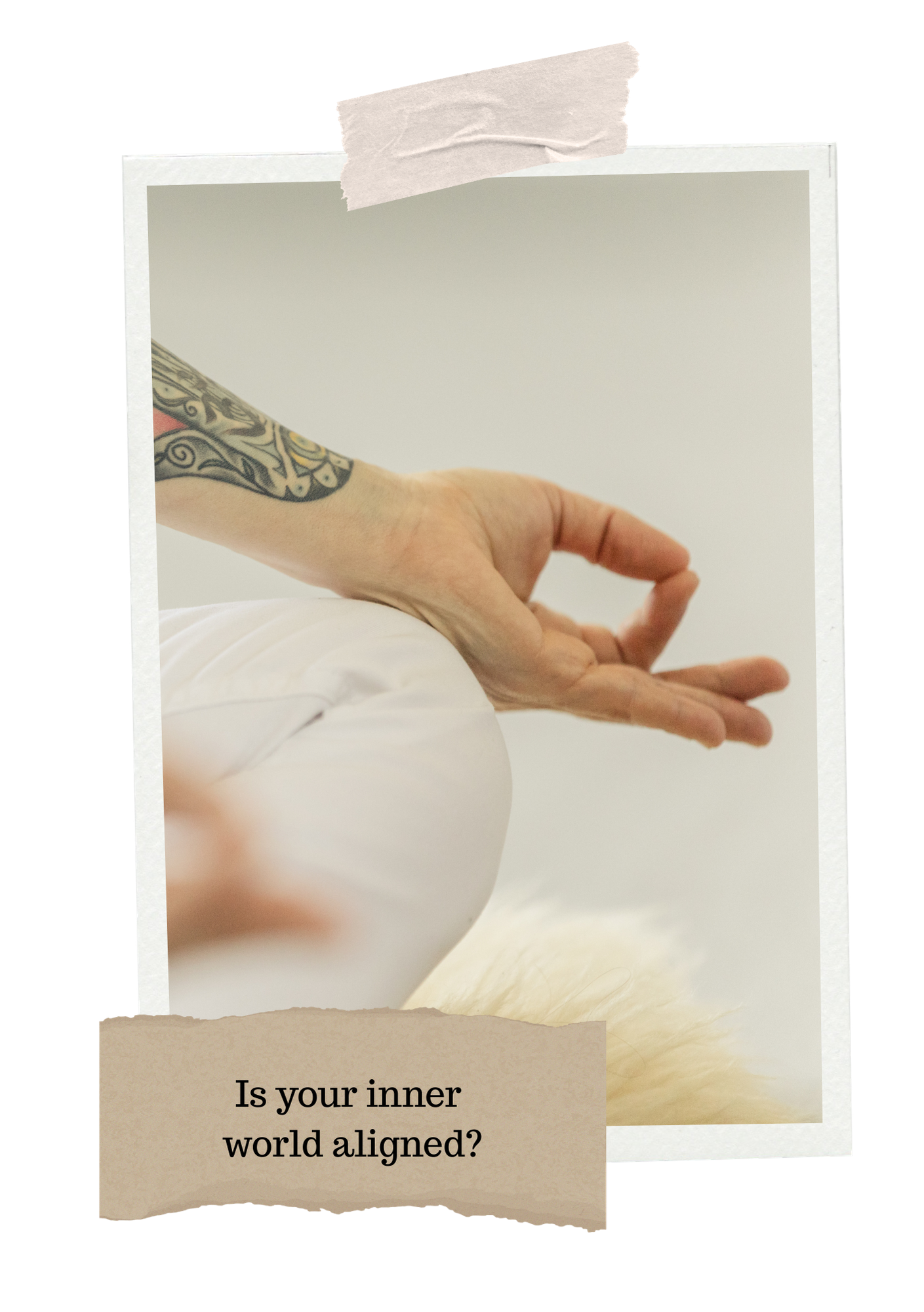 Close-up of a tattooed hand making a mudra gesture, resting on a white surface, with a caption reading "Is your inner world aligned?"