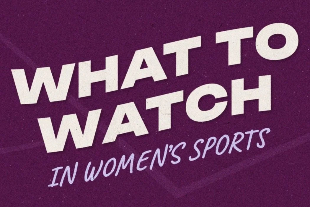 What to Watch in Women’s Sports | Week of 4/27/26