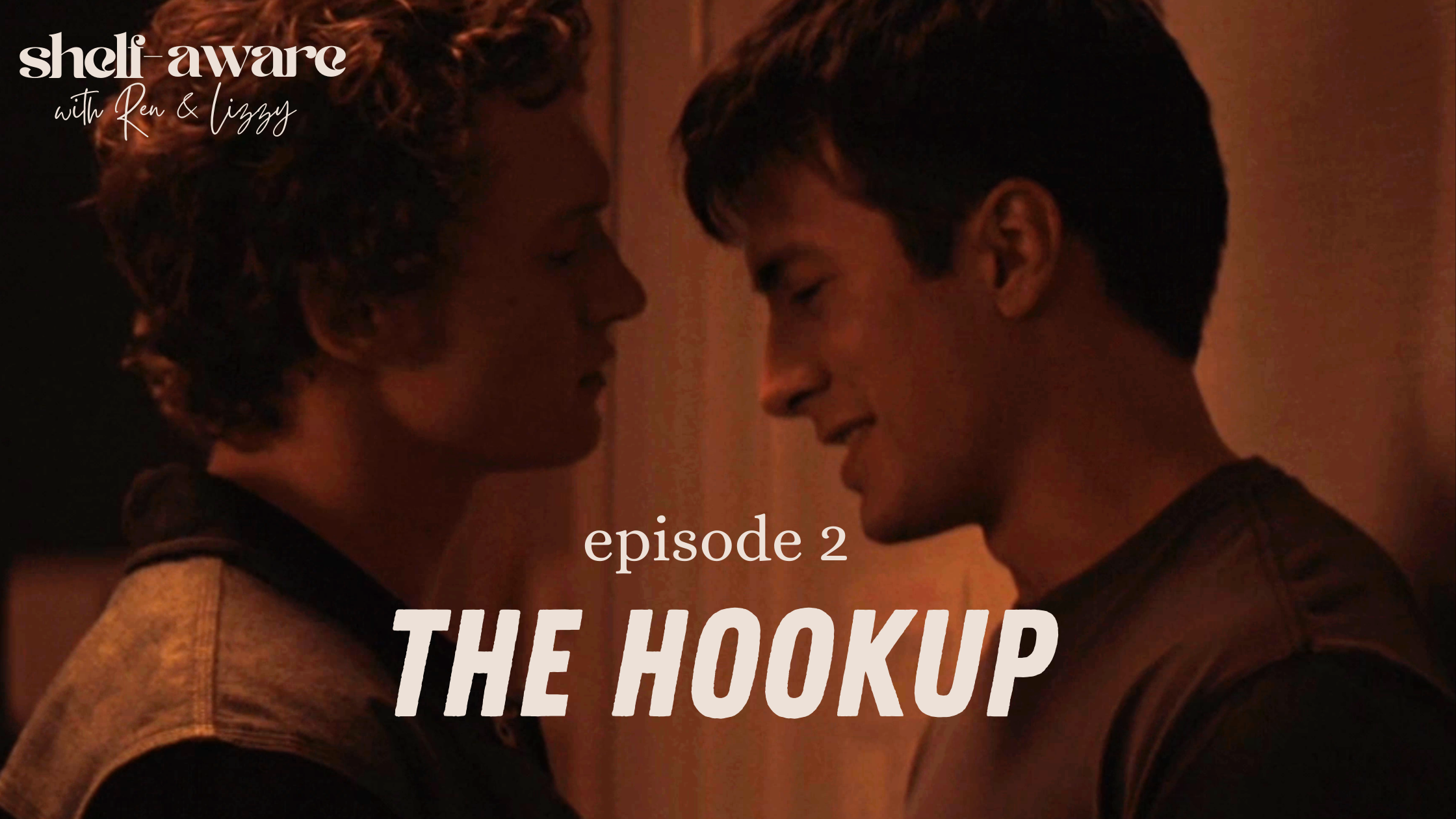 Episode 02: The Hookup