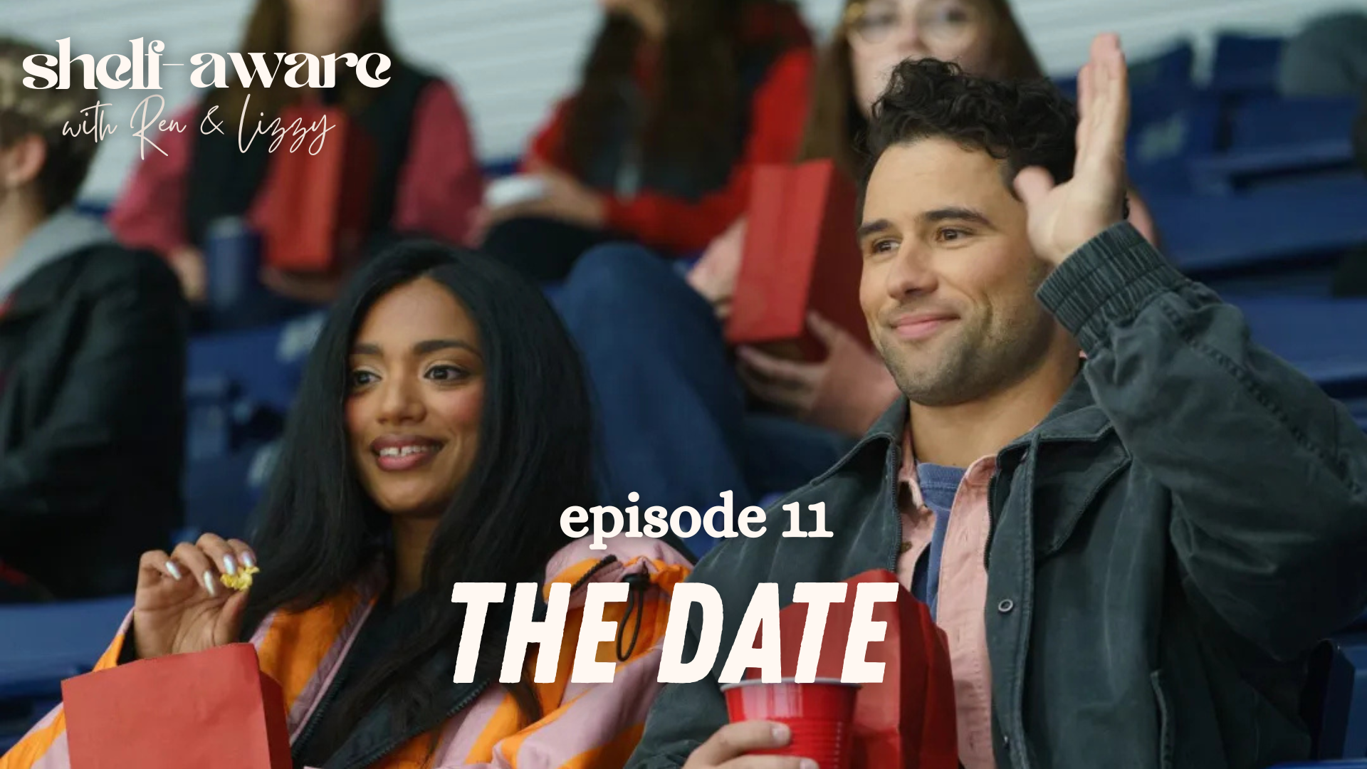 Episode 11: The Date