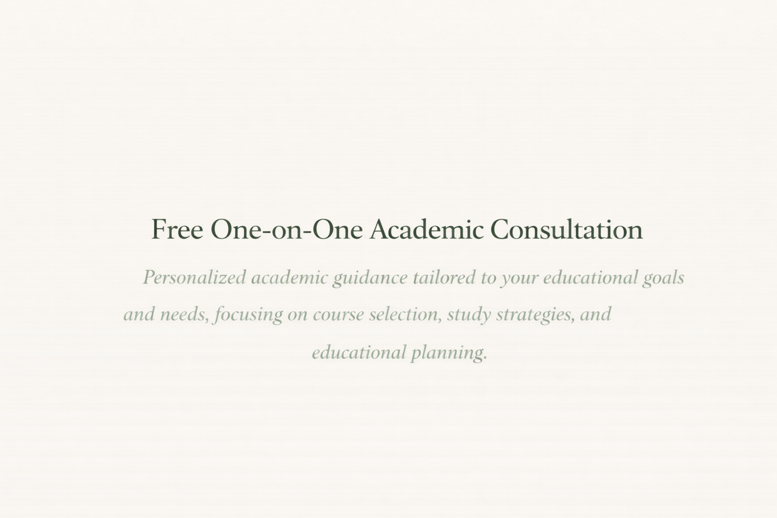 Free One-on-One Academic Consultation