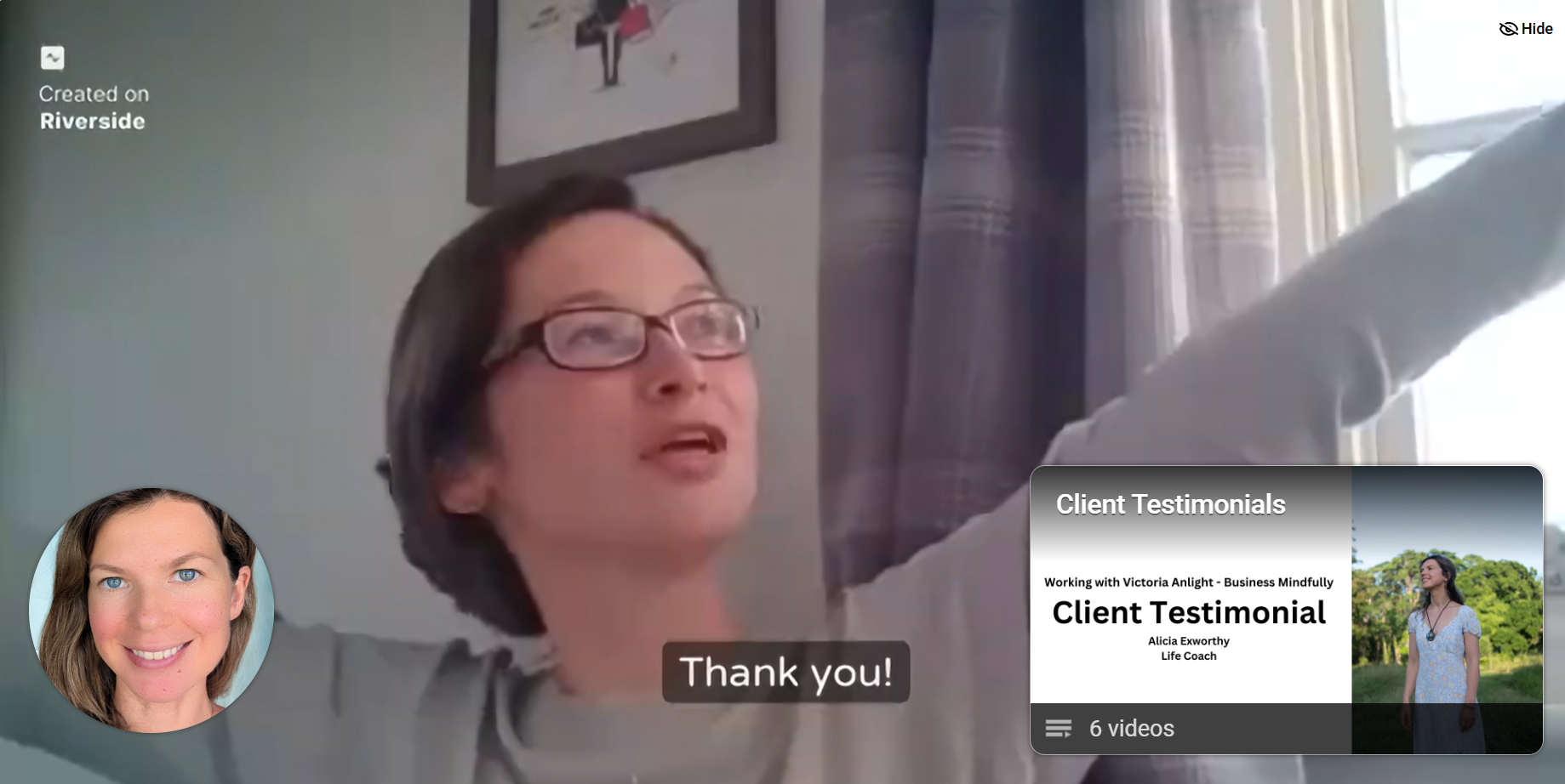 A woman with glasses and short brown hair, inside a room with a window and curtain, reaching out toward the window. There is a framed picture on the wall behind her. Text on the screen says 'Thank you!'. A circular profile picture of a smiling woman with blue eyes is in the bottom left corner. A thumbnail on the right shows a woman outdoors with trees, along with text "Client Testimonials" and details about collaborating with Alicia Exworthy, Life Coach.