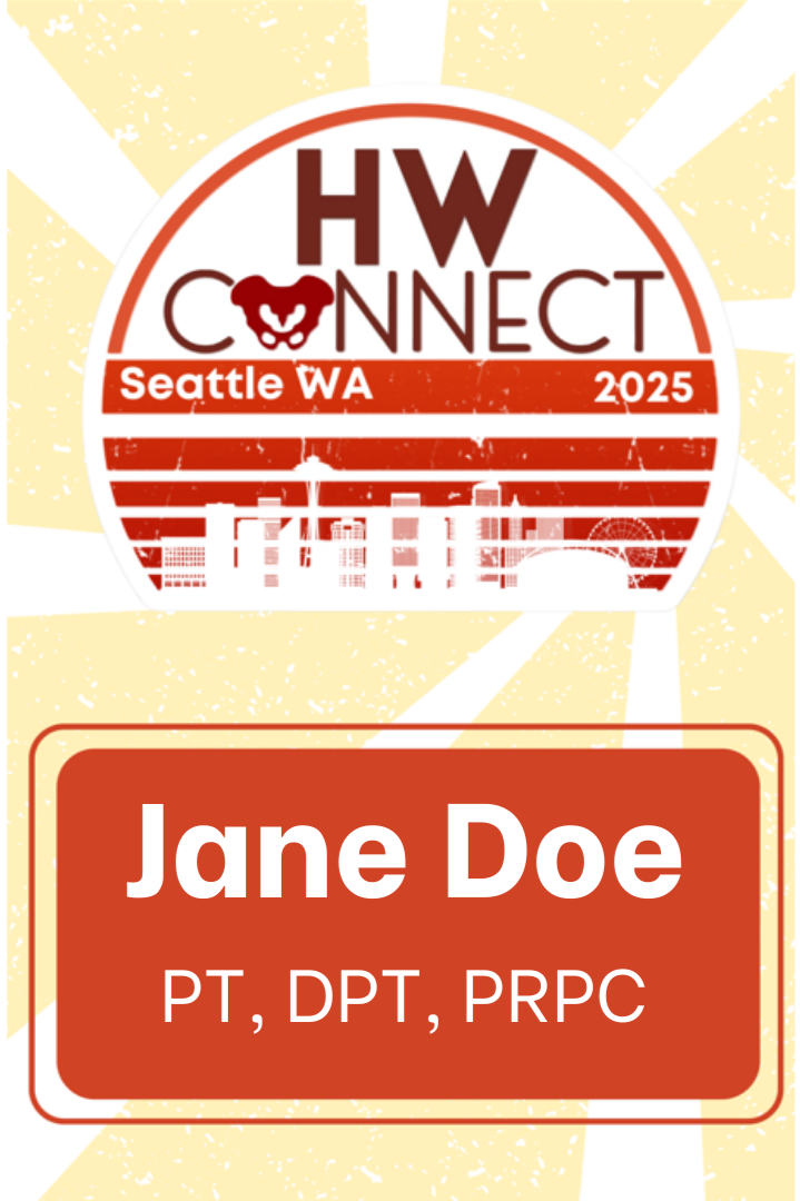 Event badge for HW Connect 2025 in Seattle, Washington, featuring a sunburst background, event logo with a bear, and attendee name Jane Doe with credentials PT, DPT, PRPC.