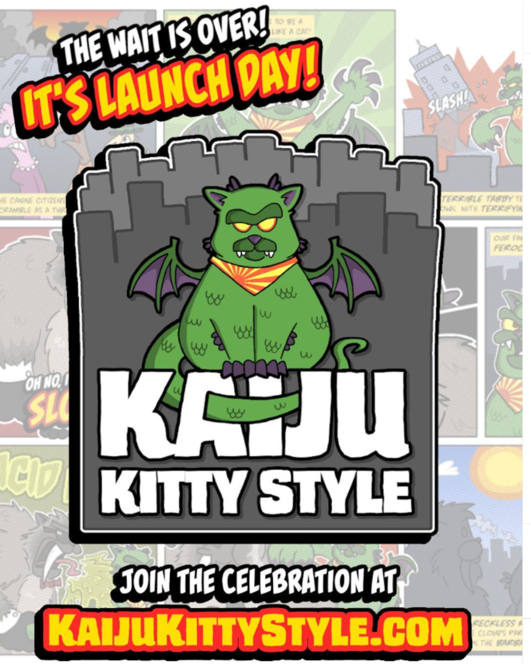 A cartoon-style green monster with bat wings and yellow eyes, sitting on a stone throne with a city skyline behind it. The monster has an angry expression and wears an orange and yellow striped bandana. The image has bold text that reads "THE WAIT IS OVER! IT'S LAUNCH DAY!" at the top and "KAIJU KITTY STYLE" below the monster. Additional text at the bottom invites viewers to join the celebration at kaijukittystyle.com.