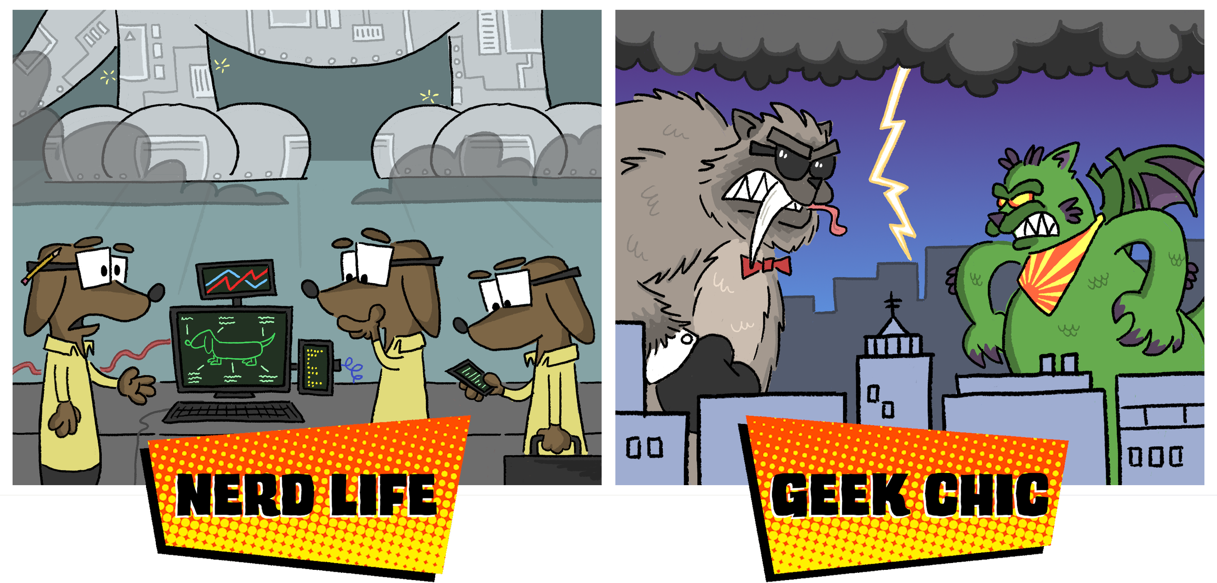 A comic split into two parts. The left side labeled 'Nerd Life' shows three anthropomorphic dogs wearing yellow shirts, working on computers with scientific and technological graphs and images. The right side labeled 'Geek Chic' displays a giant anthropomorphic wolf and a dragon looking angry, standing on city rooftops beneath dark stormy clouds with lightning.