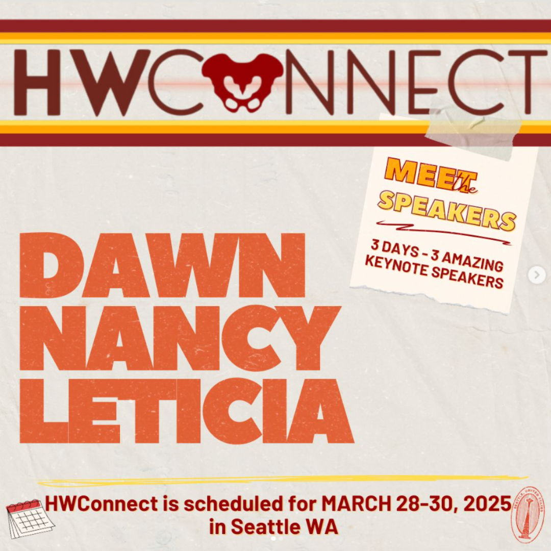 Event poster for HWConnect featuring Dawn Nancy Leticia, scheduled for March 28-30, 2025, in Seattle WA, with details about keynote speakers and a note about meet and greet sessions.