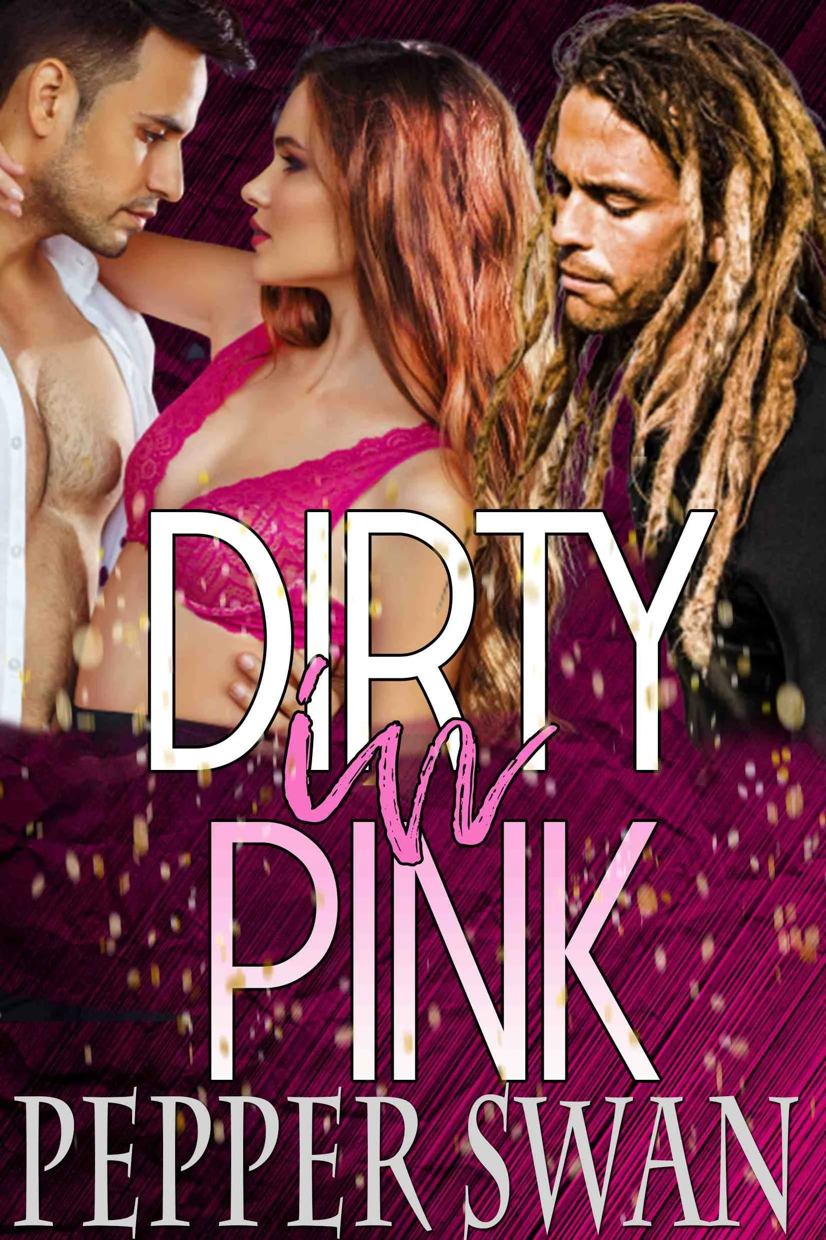 Dirty in Pink