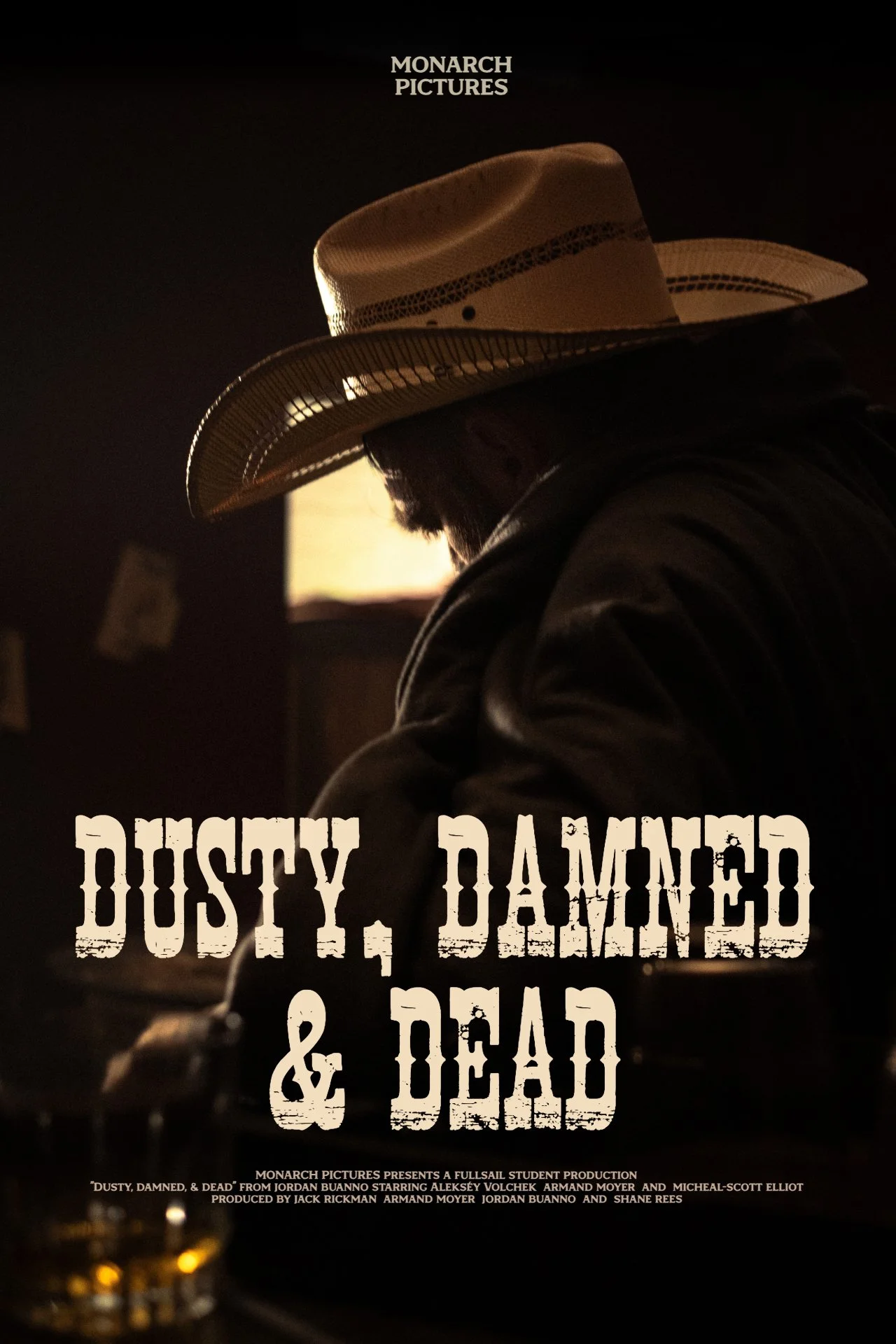 A person wearing a cowboy hat in silhouette in a dark room, with a faint light behind, and film title 'Dusty, Damned, & Dead' written in distressed white lettering at the bottom, with additional small text about a film production.