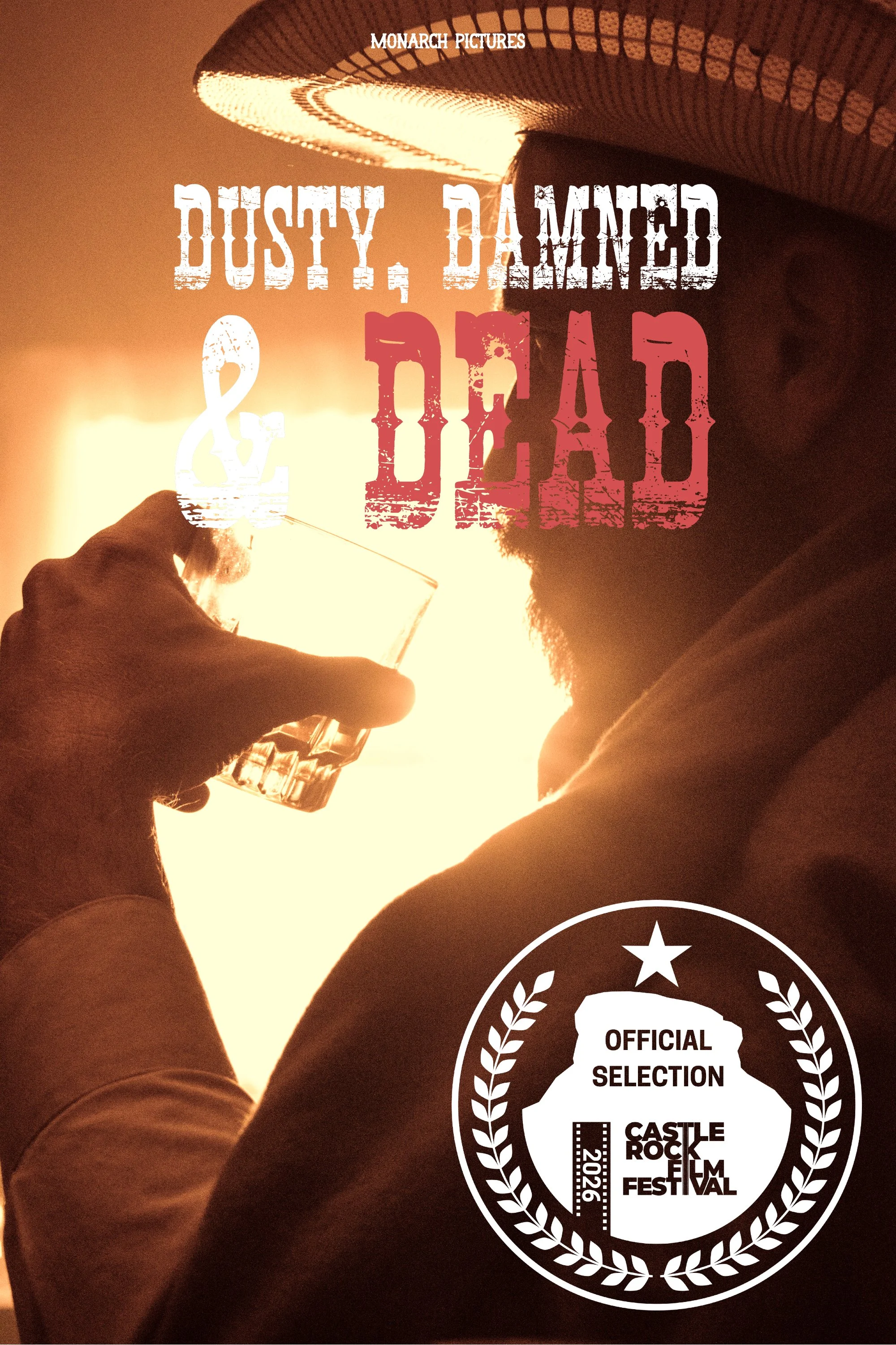 A person wearing glasses and a hat is holding a glass up to a bright light. Overlaid on the image is the text 'Dusty, Damned & Dead' in distressed fonts, with additional branding and festival information, including a circular emblem with a star, laur
